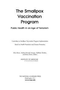 The Smallpox Vaccination Program Public Health In An Age Of Terrorism 1st Edition Institute Of Medicine Board On Health Promotion And Disease Prevention Committee On Smallpox Vaccination Program Implementation Brian Strom Kathleen Stratton Andrea Pernack Anason Alina Baciu