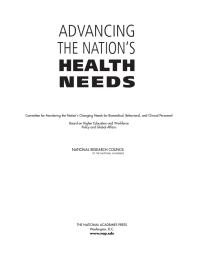 Advancing The Nations Health Needs Nih Research Training Programs 1st Edition National Research Council Policy And Global Affairs Board On Higher Education And Workforce And Clinical Personnel Behavioral Committee For Monitoring The Nations Changing Needs For Biomedical