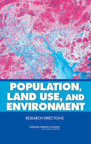 Population Land Use And Environment Research Directions 1st Edition National Research Council Division Of Behavioral And Social Sciences And Education And International Studies Governance Center For Economics Committee On The Human Dimensions Of Global Change Panel On New Research On Population And The Environment Pa
