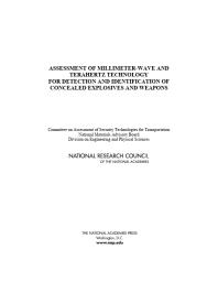 Assessment Of Millimeterwave And Terahertz Technology For Detection And Identification Of Concealed Explosives And Weapons 1st Edition National Research Council Division On Engineering And Physical Sciences National Materials Advisory Board Committee On Assessment Of Security Technologies For Transportation