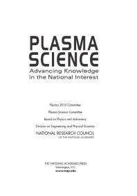 Plasma Science Advancing Knowledge In The National Interest 1st Edition National Research Council Division On Engineering And Physical Sciences Board On Physics And Astronomy Plasma Science Committee Plasma 2010 Committee