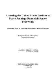 Assessing The United States Institute Of Peace Jennings Randolph Senior Fellowship 1st Edition National Research Council Policy And Global Affairs And Cooperation Security Development Committee To Review The United States Institute Of Peace Senior Fellows Program