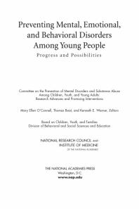 Preventing Mental Emotional And Behavioral Disorders Among Young People Progress And Possibilities 1st Edition Institute Of Medicine National Research Council Division Of Behavioral And Social Sciences And Education And Families Youth Board On Children Youth And Young Adults Research Advances And Promising Interventions Committee On The Prevention Of Mental D