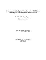 Approaches To Reducing The Use Of Forced Or Child Labor Summary Of A Workshop On Assessing Practice 1st Edition National Research Council Policy And Global Affairs Kara Murphy John Sislin