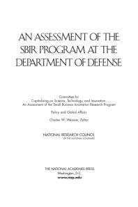 An Assessment Of The Sbir Program At The Department Of Defense 1st Edition National Research Council Policy And Global Affairs And Innovation An Assessment Of The Small Business Innovation Research Program Technology Committee For Capitalizing On Science Charles W Wessner