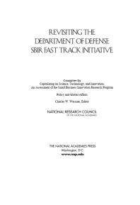 Revisiting The Department Of Defense Sbir Fast Track Initiative 1st Edition National Research Council Policy And Global Affairs And Innovation An Assessment Of The Small Business Innovation Research Program Technology Committee For Capitalizing On Science Charles W Wessner