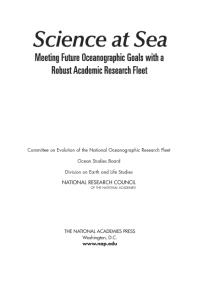 Science At Sea Meeting Future Oceanographic Goals With A Robust Academic Research Fleet 1st Edition National Research Council Division On Earth And Life Studies Ocean Studies Board Committee On Evolution Of The National Oceanographic Research Fleet