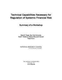 Technical Capabilities Necessary For Regulation Of Systemic Financial Risk Summary Of A Workshop 1st Edition National Research Council Division On Engineering And Physical Sciences Board On Mathematical Sciences And Their Applications Scott T Weidman Robert F Engle