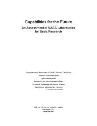 Capabilities For The Future An Assessment Of Nasa Laboratories For Basic Research 1st Edition National Research Council Division On Engineering And Physical Sciences Aeronautics And Space Engineering Board Space Studies Board Laboratory Assessments Board Committee On The Assessment Of Nasa Laboratory Capabilities