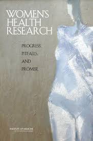 Womens Health Research Progress Pitfalls And Promise 1st Edition Institute Of Medicine Board On Population Health And Public Health Practice Committee On Womens Health Research