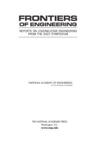 Frontiers Of Engineering Reports On Leadingedge Engineering From The 2007 Symposium 1st Edition National Academy Of Engineering National Academies