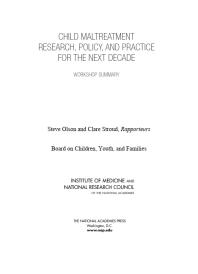 Child Maltreatment Research Policy And Practice For The Next Decade Workshop Summary 1st Edition National Research Council Division Of Behavioral And Social Sciences And Education Institute Of Medicine And Families Youth Board On Children Clare Stroud Steve Olson