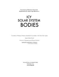 Assessment Of Planetary Protection Requirements For Spacecraft Missions To Icy Solar System Bodies 1st Edition National Research Council Division On Engineering And Physical Sciences Space Studies Board Committee On Planetary Protection Standards For Icy Bodies In The Outer Solar System