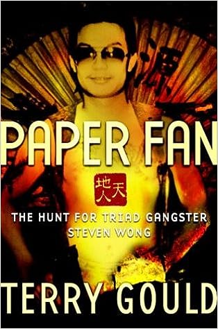 Paper Fan The Hunt For Triad Gangster Steven Wong Terry Gould