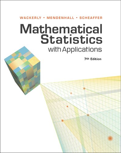 Mathematical Statistics With Applications 7th Edition Dennis D Wackerly William Mendenhall Richard L Scheaffer