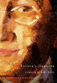 Failures Opposite Listening To A M Klein 1st Edition Norman Ravvin Sherry Simon