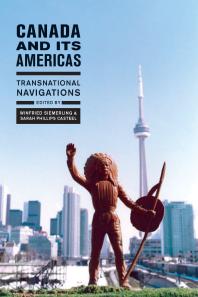 Canada And Its Americas Transnational Navigations 1st Edition Winfried Siemerling Sarah Phillips Casteel