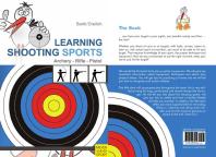 Learning Shooting Sports Archery Rifle Pistol Katrin Barth Beate Dreilich