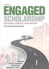 Handbook Of Engaged Scholarship Contemporary Landscapes Future Directions Volume 2 Communitycampus Partnerships 1st Edition Hiram E Fitzgerald Cathy Burack Sarena D Seifer
