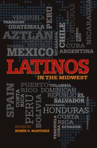 Latinos In The Midwest 1st Edition Rubn O Martinez Rubn O Martinez