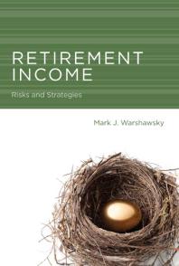 Retirement Income Risks And Strategies 1st Edition Mark J Warshawsky