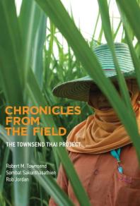 Chronicles From The Field The Townsend Thai Project 1st Edition Robert M Townsend Rob Jordan Sombat Sakunthasathien