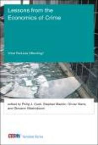 Lessons From The Economics Of Crime What Reduces Offending 1st Edition Stephen Machin Jeffrey R Kling Giovanni Mastrobuoni Aurlie Ouss Daniel Rmer Philip J Cook Olivier Marie Emily Greene Owens John J Donohue Iii Jens Ludwig