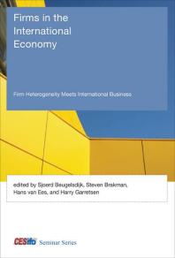 Firms In The International Economy Firm Heterogeneity Meets International Business 1st Edition Sjoerd Beugelsdijk Davide Sala Steven Brakman Hans Van Ees Harry Garretsen Alan M Rugman Quyen T K Nguyen Filomena Pietrovito Alberto Franco Pozzolo Luca Salvatici