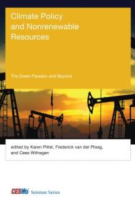 Climate Policy And Nonrenewable Resources The Green Paradox And Beyond 1st Edition Karen Pittel Gerard Van Der Meijden Rick Van Der Ploeg Cees Withagen Gebhard Kirchgssner Frank Sthler Michael Hoel Julien Daubanes Pierre Lasserre Ngo Van Long