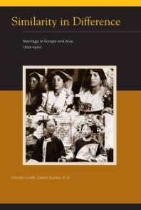 Similarity In Difference Marriage In Europe And Asia 17001900 1st Edition Christer Lundh Satomi Kurosu George Alter