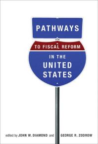 Pathways To Fiscal Reform In The United States 1st Edition John W Diamond Peter R Hartley Henry J Aaron James Alm Rosanne Altshuler Daniel Baneman Joe Barnes Robert J Carroll Jagadeesh Gokhale Jane G Gravelle