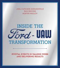 Inside The Forduaw Transformation Pivotal Events In Valuing Work And Delivering Results 1st Edition Joel Cutchergershenfeld Dan Brooks Martin Mulloy
