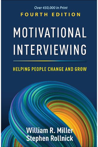 Motivational Interviewing Helping People Change And Grow 4th Edition William R Miller