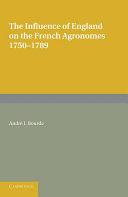 The Influence Of England On The French Agronomes 17501789 Andr J Bourde
