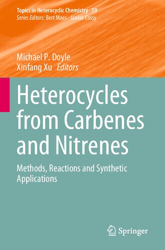 Heterocycles From Carbenes And Nitrenes Methods Reactions And Synthetic Applications Michale P Doyle