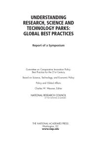 Understanding Research Science And Technology Parks Global Best Practices Report Of A Symposium 1st Edition National Research Council Policy And Global Affairs And Economic Policy Technology Board On Science Committee On Comparative Innovation Policy Best Practice For The 21st Century Charles W Wessner