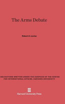 The Arms Debate Robert A Levine
