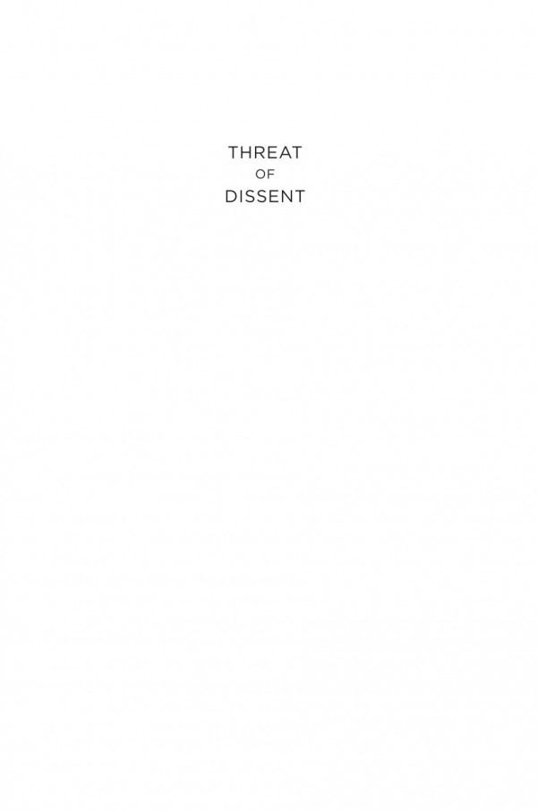 Threat Of Dissent A History Of Ideological Exclusion And Deportation In The United States Julia Rose Kraut
