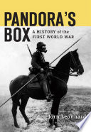 Pandoras Box A History Of The First World War Jrn Leonhard