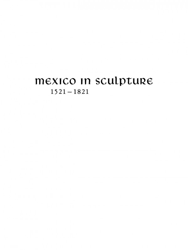 Mexico In Sculpture 15211821 Elizabeth Wilder Weismann