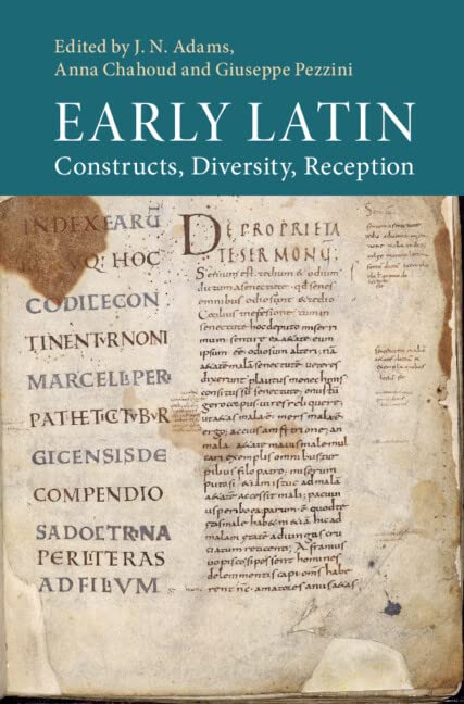 Early Latin Constructs Diversity Reception J N Adams Anna Chahoud