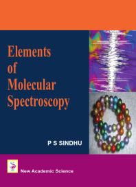 Elements Of Molecular Spectroscopy 1st Edition Ps Sindhu