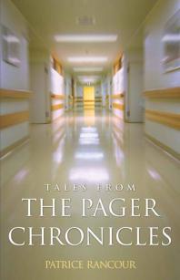 Tales From The Pager Chronicles 1st Edition Patrice Rancour