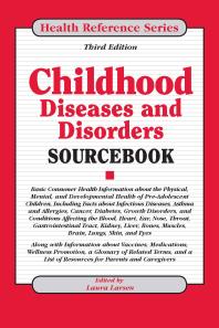 Childhood Diseases And Disorders Sourcebook 3rd Edition Laura Larsen