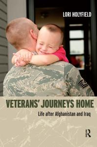 Veterans Journeys Home Life After Afghanistan And Iraq Lori Holyfield