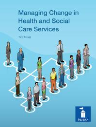Managing Change In Health And Social Care Services 1st Edition Terry Scragg