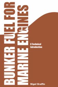 Bunker Fuel For Marine Engines A Technical Introduction Nigel Draffin