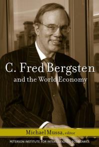 C Fred Bergsten And The World Economy 1st Edition Michael Mussa