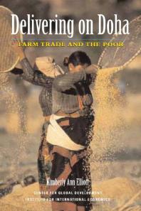 Delivering On Doha Farm Trade And The Poor 1st Edition Kimberly Ann Elliot