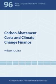 Carbon Abatement Costs And Climate Change Finance 1st Edition William R Cline